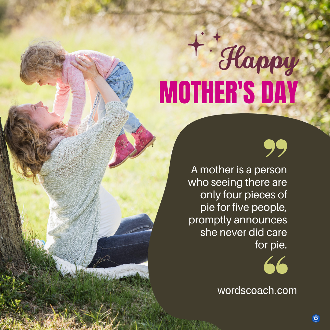 Mothers Day Quotes - wordscoach.com